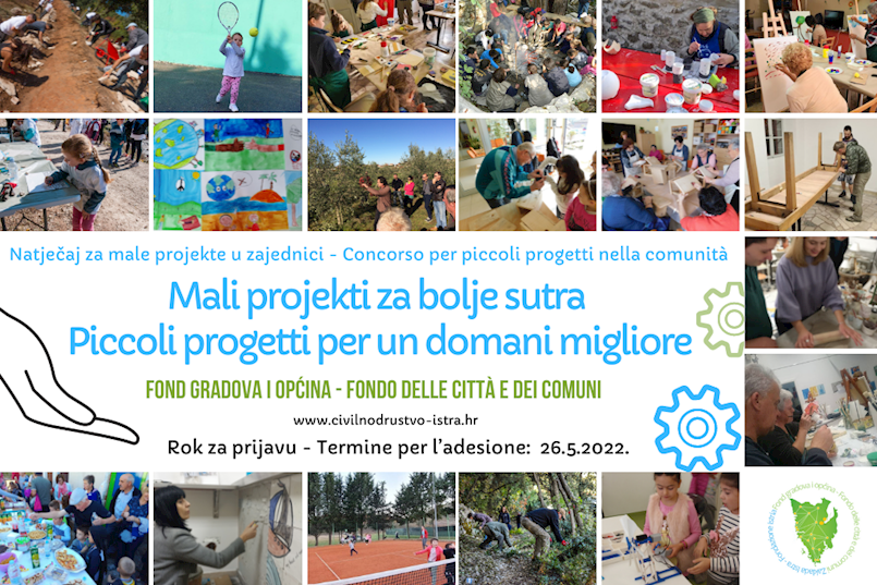 Otvoren natječaj za male projekte u zajednici “Mali projekti za bolje sutra”, rok prijave 26.05.2022.