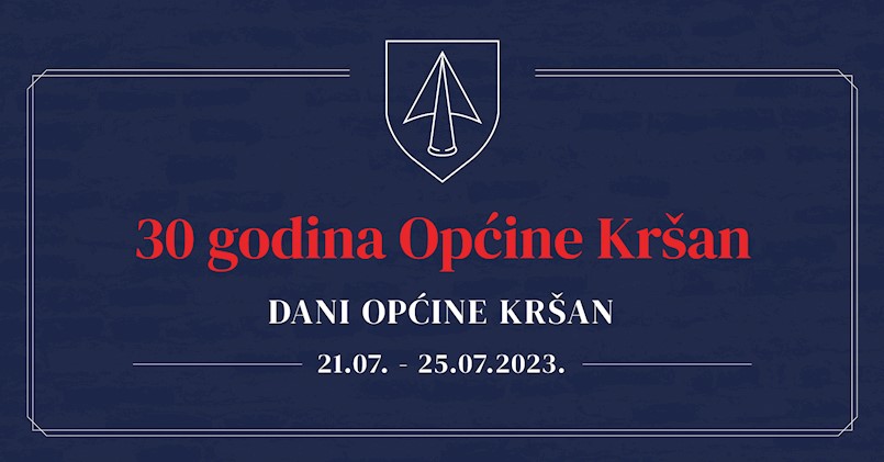 Općina Kršan slavi 30 godina postojanja - najava aktivnosti i koncerata Damira Kedže i Magazina od 21. do 25. srpnja 2023. godine