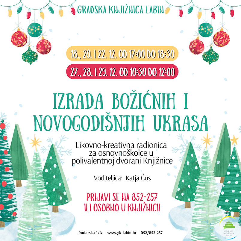 Sljedećeg ponedjeljka kreće ciklus radionica izrade božićnih i novogodišnjih ukrasa u Gradskoj knjižnici Labin