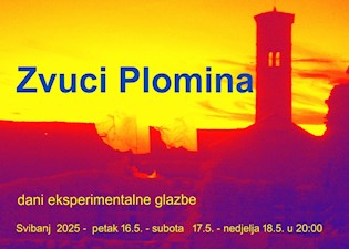 Dani eksperimentalne glazbe ''Zvuci Plomina'' - zvučni krajolik koji se više nikada neće ponoviti!