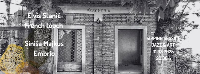Sipping session JAZZ & ART izdanje na platou Pescherije