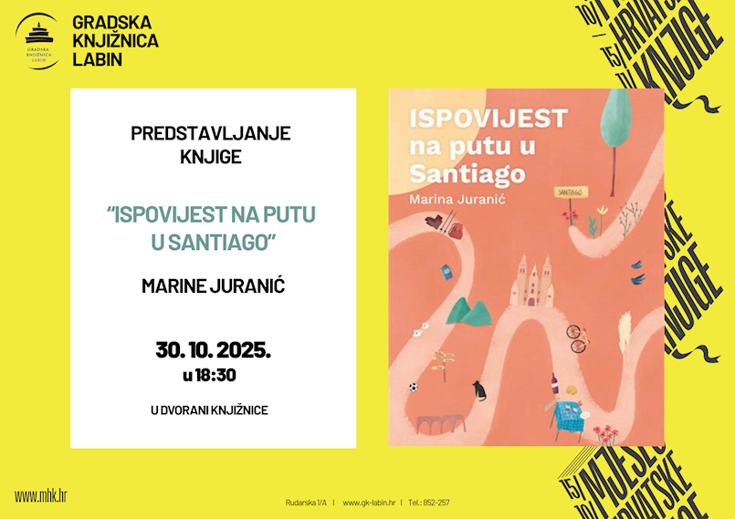 [NAJAVA] Multimedijalno putopisno predavanje i predstavljanje knjige „Ispovijest na putu u Santiago“ Marine Juranić u Gradskoj knjižnici Labin