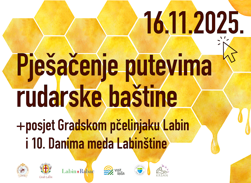 [NAJAVA] Pješačenje putevima rudarske baštine  uz posjet Gradskom pčelinjaku Labin i 10. Danima meda Labinštine 