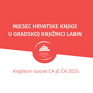 Književni susret „CA JE ČA 2025.“ u Gradskoj knjižnici Labin