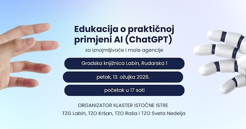 [POZIV] Besplatna edukacija „Praktična primjena umjetne inteligencije za privatne iznajmljivače i manje turističke agencije“, Gradska knjižnica Labin, petak, 13.03.2026., 17:00 h