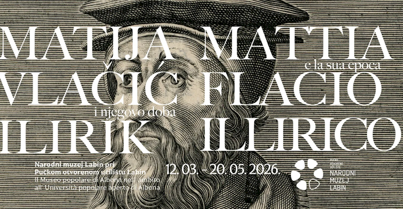 U Narodnom muzeju Labin gostuje izložba „Matija Vlačić Ilirik i njegovo doba / Mattia Flacio Illirico e la sua epoca“