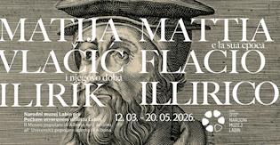 U Narodnom muzeju Labin gostuje izložba „Matija Vlačić Ilirik i njegovo doba / Mattia Flacio Illirico e la sua epoca“
