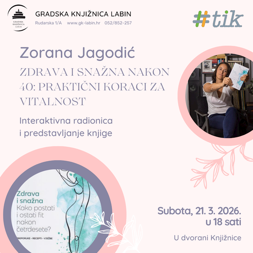 [NAJAVA] TIK // Radionica „Zdrava i snažna nakon 40: Praktični koraci za vitalnost“ Zorane Jagodić u Gradskoj knjižnici Labin