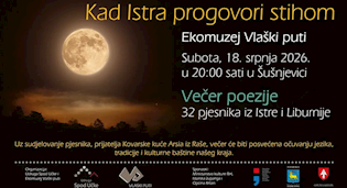 Najava: Kad Istra progovori stihom – pjesnička večer u Ekomuzeju Vlaški puti u Šušnjevici