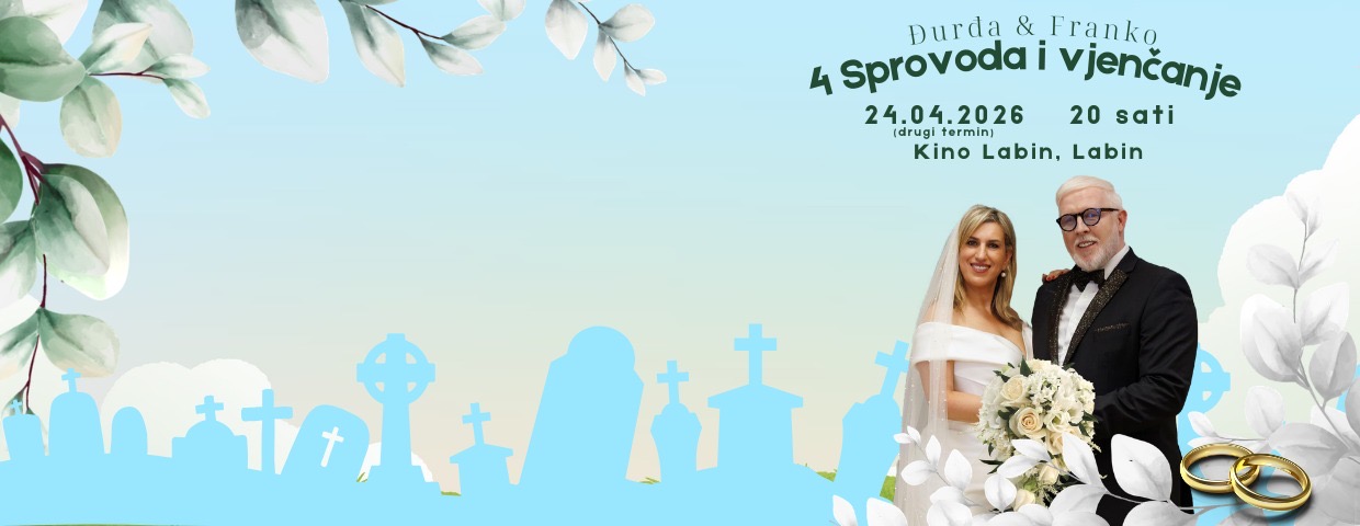 4 Sprovoda I Vjenčanje - Đurđa I Franko
