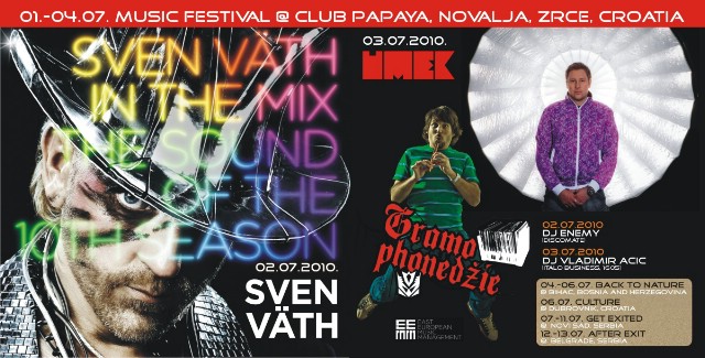 Get EXITed „Music festival“ @ Papaya club, Novalja 01.07. - 04.07.2010.