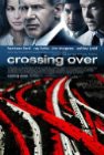 Filmoteka: Crossing over (Prelazak preko)