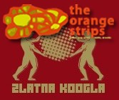 Glasajte i vi: The Orange Strips nominirani za Zlatnu kooglu 2008