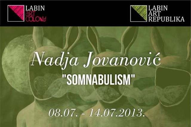 U PONEDJELJAK, 08.07. OTVORENJE ART KOLONIJA IZLOŽBOM NADJE JOVANOVIĆ „SOMNABULISM“