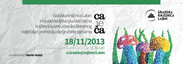 Gradska knjižnica Labin: Književni susret „Ca je ča“ u ponedjeljak 18. 11. 2013. godine