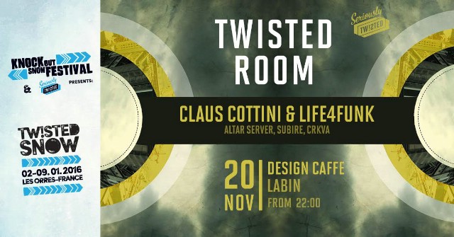 TWISTED ROOM w/ Claus Cottini & Life4Funk @ Design Caffe, Labin 20.11.2015.