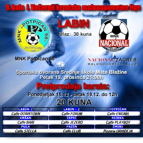 Večernji I. hrvatska malonogometna liga: Veliki derbi MNK Potpićan 98 - MNK Nacional - pretprodaja karata od ponedjeljka